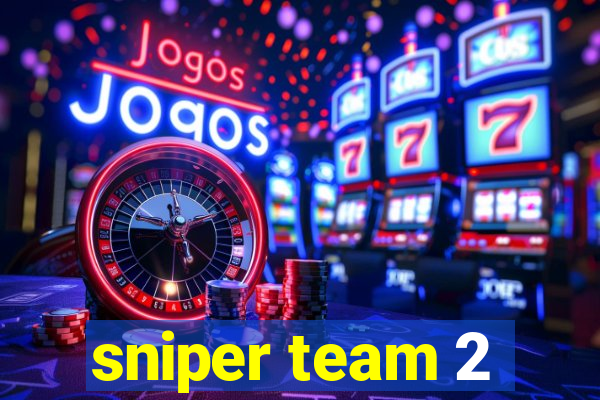 sniper team 2